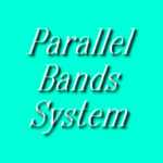Parallel Bands System
